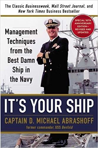 okumak It&#39;s Your Ship : Management Techniques from the Best Damn Ship in the Navy, Special 10th Anniversary Edition - Revised and Updated