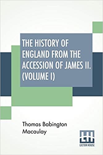 okumak The History Of England From The Accession Of James II. (Volume I): With A Memoir By Rev. H. H. Milman In Volume I (In Five Volumes, Vol. I.)