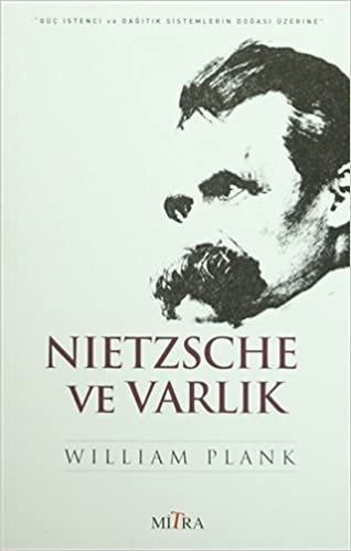 okumak Nietzsche ve Varlık