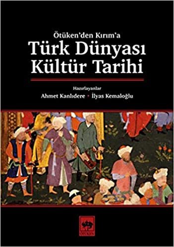 okumak Türk Dünyası Kültür Tarihi