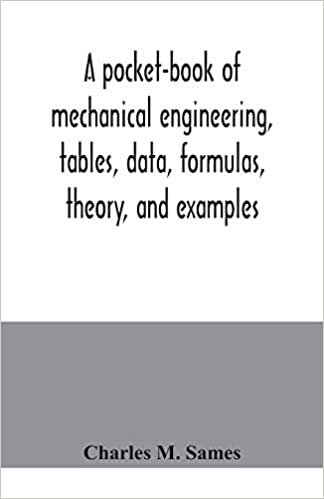 okumak A pocket-book of mechanical engineering, tables, data, formulas, theory, and examples