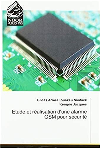 okumak Etude et realisation d&#39;une alarme GSM pour securite (OMN.NOOR PUBLIS)