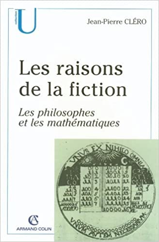 okumak Les raisons de la fiction: Les philosophes et les mathématiques  (Collection U)