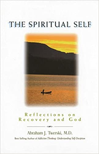 okumak The Spiritual Self: Reflections on Recovery and God [Paperback] Twerski M.D., Abraham J
