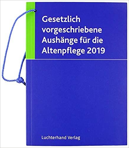 okumak Gesetzl. vorgeschriebene Aushänge f.d. Altenpflege 2019
