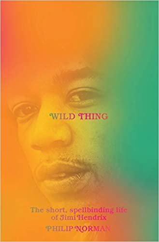 okumak Wild Thing: The Short, Spellbinding Life of Jimi Hendrix