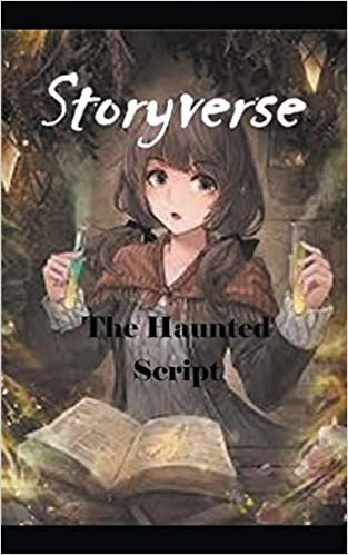 okumak Storyverse the Haunted Script