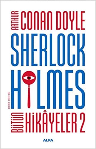 okumak Sherlock Holmes - Bütün Hikayeler 2