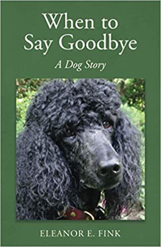 okumak When to Say Goodbye—A Dog Story