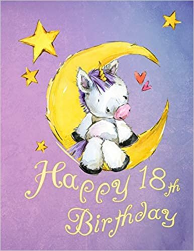 okumak Happy 18th Birthday: School Notebook, Personal Journal or Dairy, 105 Lined Pages to write in, Cute Unicorn Sitting on Moon, Birthday Gifts for 18 Year ... Best Friend, Book Size 8 1/2&quot; x 11&quot;