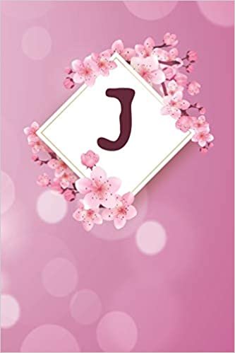okumak J: Cheery blossom Floral Monogram J Notebook for Man, Women and Girls, size 6 x 9&quot; 120 pages