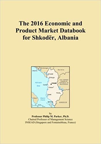 okumak The 2016 Economic and Product Market Databook for ShkodÃ«r, Albania