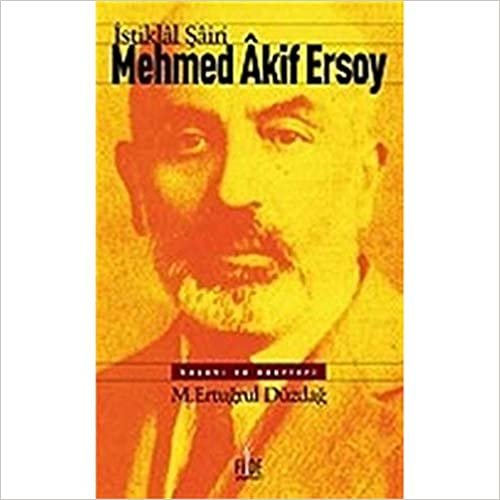 okumak İstiklal Şairi Mehmed Akif Ersoy