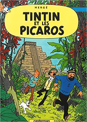 okumak Les Aventures de Tintin 23: Tintin et les Picaros (Französische Originalausgabe)