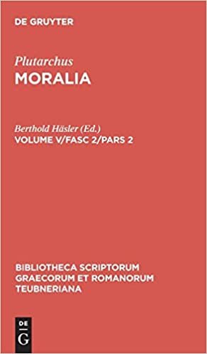 okumak Moralia: Volume V/Fasc 2/Pars 2 (Bibliotheca scriptorum Graecorum et Romanorum Teubneriana)