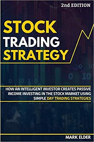 okumak Stock Trading Strategy: How an Intelligent Investor Creates Passive Income Investing in the Stock Market Using Simple Day Trading Strategies