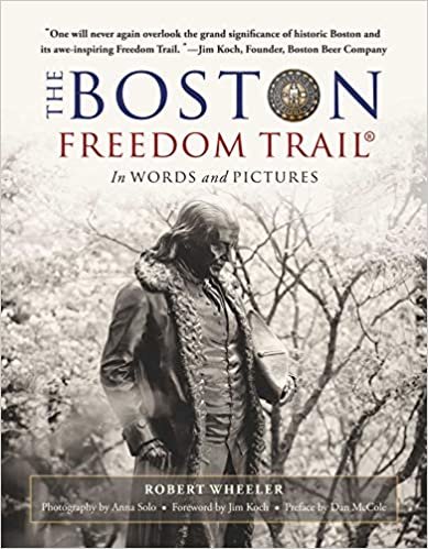 okumak The Boston Freedom Trail: In Words and Pictures