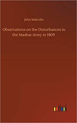okumak Observations on the Disturbances in the Madras Army in 1809