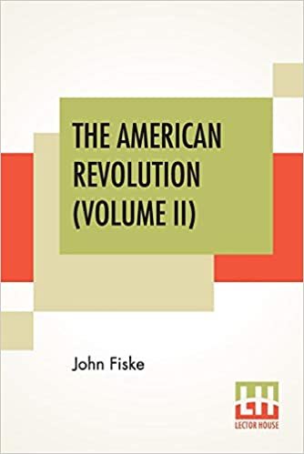 okumak The American Revolution (Volume II): In Two Volumes, Vol. II.
