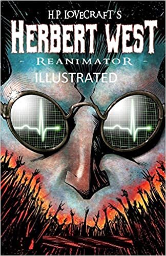 okumak Herbert West: Reanimator Illustrated