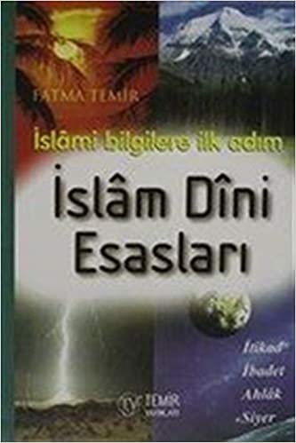 okumak İslami Bilgilere İlk Adım İslam Dini Esasları
