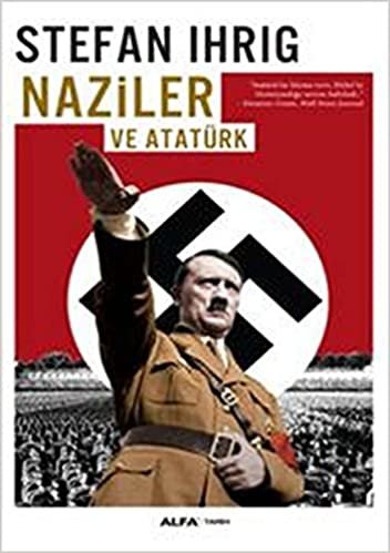 okumak Naziler ve Atatürk