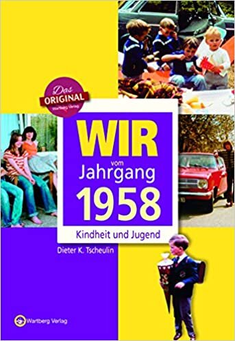 okumak Wir vom Jahrgang 1958 - Kindheit und Jugend (Jahrgangsbände)