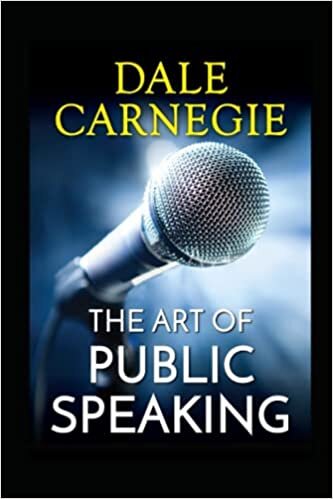 The Art of Public Speaking: Annotated Edition