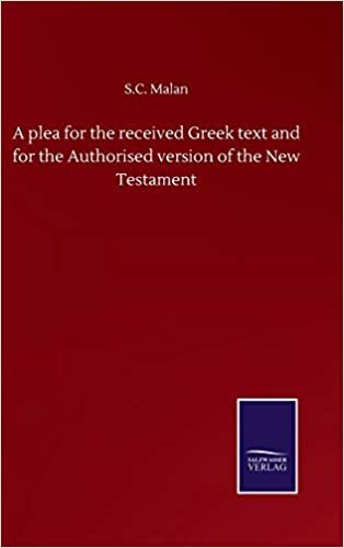 okumak A plea for the received Greek text and for the Authorised version of the New Testament