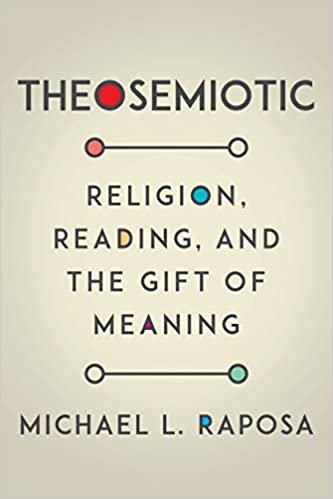 okumak Theosemiotic: Religion, Reading, and the Gift of Meaning