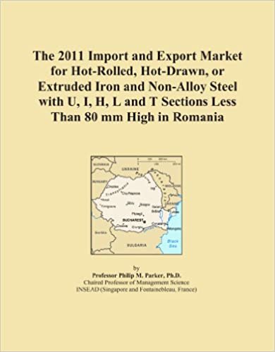 okumak The 2011 Import and Export Market for Hot-Rolled, Hot-Drawn, or Extruded Iron and Non-Alloy Steel with U, I, H, L and T Sections Less Than 80 mm High in Romania