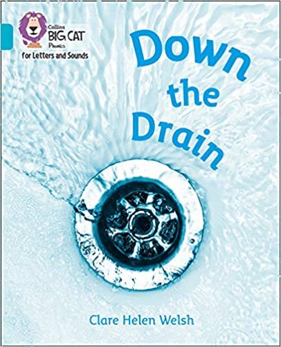 okumak Down the Drain: Band 07/Turquoise (Collins Big Cat Phonics for Letters and Sounds)