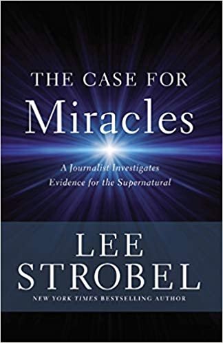 okumak The Case for Miracles: A Journalist Investigates Evidence for the Supernatural