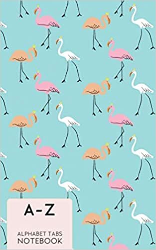 okumak A-Z Alphabet Tabs Notebook: Small Journal with Tabs Index Printed, 5x8 inches, Flamingo Lovers