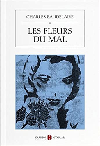 okumak Les Fleurs du Mal Fransızca
