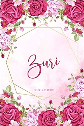 okumak Zuri Weekly Planner: Custom Name Personal To Do List Academic Schedule Logbook Organizer Appointment Student School Supplies Time Management Womens Girls Pink Floral Gift