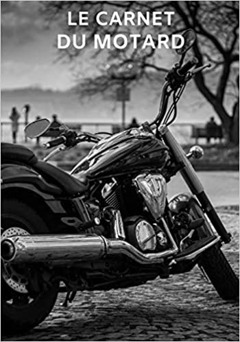 Le carnet du motard: Carnet / Cahier de notes ligné pour passionné de moto - 17,78 cm x 25,4 cm (7 po x 10 po) - 100 pages
