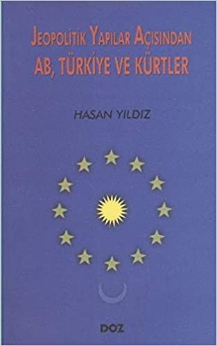 okumak Jeopolitik Yapılar Açısından AB Türkiye ve Kürtler