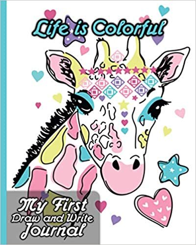 okumak Life Is Colorful | My First Draw and Write Journal: Composition Notebook Primary Journal for Kids and Elementary School Wide Ruled And Drawing Half Blank Story Paper