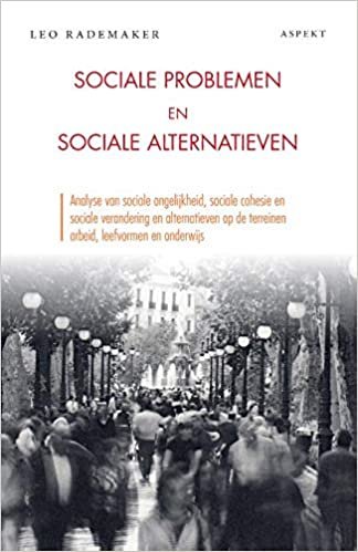okumak Sociale problemen en sociale alternatieven: analyse van sociale ongelijkheid, sociale cohesie en sociale verandering en alternatieven op de terreinen arbeid, leefvormen en onderwijs