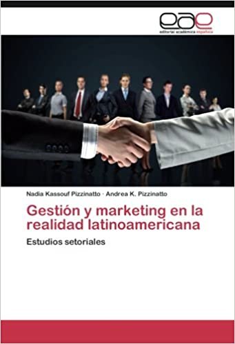 okumak Gestión y marketing en la realidad latinoamericana: Estudios setoriales