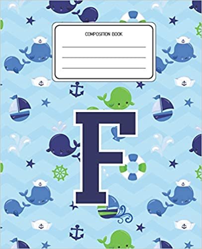okumak Composition Book F: Whale Animal Pattern Composition Book Letter F Personalized Lined Wide Rule Notebook for Boys Kids Back to School Preschool Kindergarten and Elementary Grades K-2