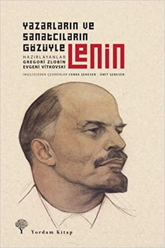 okumak Yazarların ve Sanatçıların Gözüyle Lenin (Ciltli)
