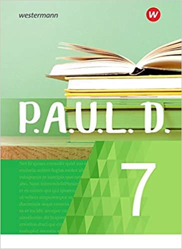okumak P.A.U.L. D. (Paul) 7. Schülerbuch. Für Gymnasien und Gesamtschulen - Neubearbeitung: Persönliches Arbeits- und Lesebuch Deutsch