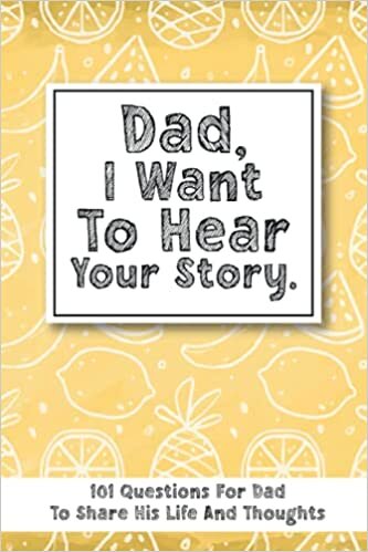 okumak Dad, I Want To Hear Your Story: Dad Tell Me Your Story, Keepsake To Fill In By My Dad - A Father And Son Keepsake Journal (Gifts For Dads)