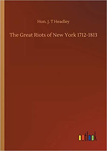 okumak The Great Riots of New York 1712-1813
