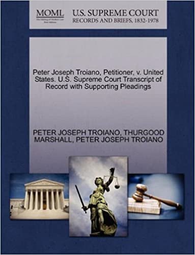 okumak Peter Joseph Troiano, Petitioner, v. United States. U.S. Supreme Court Transcript of Record with Supporting Pleadings