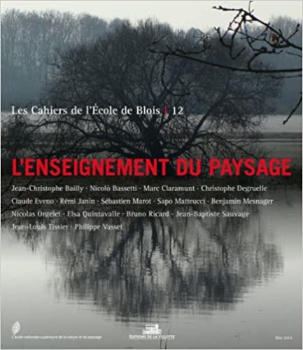 okumak Les Cahiers de l&#39;école de Blois n°12 - L&#39;enseignement du paysage