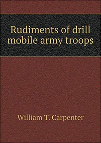 okumak Rudiments of drill mobile army troops
