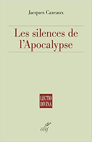 okumak Les Silences de l&#39;Apocalypse (Lectio divina)